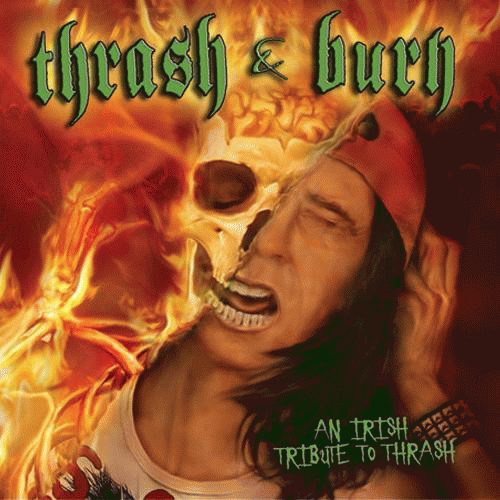Compilations : Thrash & Burn - An Irish Tribute to Thrash